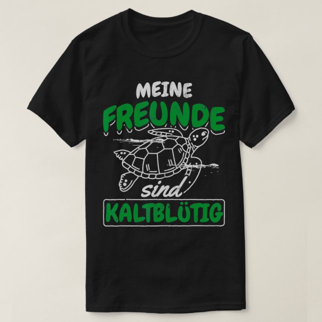 Camiseta Meine Freunde Sind Kaltblootig Mascotas Turtle 1 (Diseño del anverso)