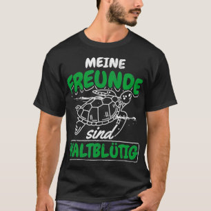 Camiseta Meine Freunde Sind Kaltblootig Mascotas Turtle 1