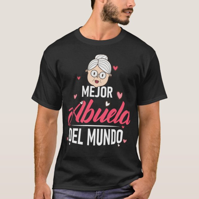 Camiseta Mejor Abuela del mundo spanish grandma gift friend (Anverso)