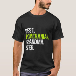 Camiseta Mejor Abuela Pomerania jamás Perro Lover