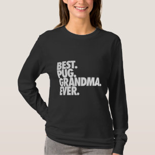 Camiseta Mejor Abuela Pug - Clásico de Regalo Perro Pug Nan