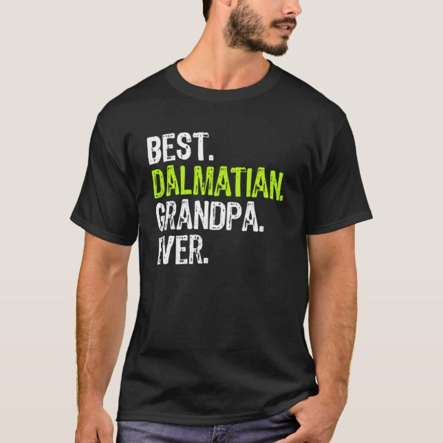 Camiseta Mejor Abuelo Dálmata jamás Perro (Anverso)