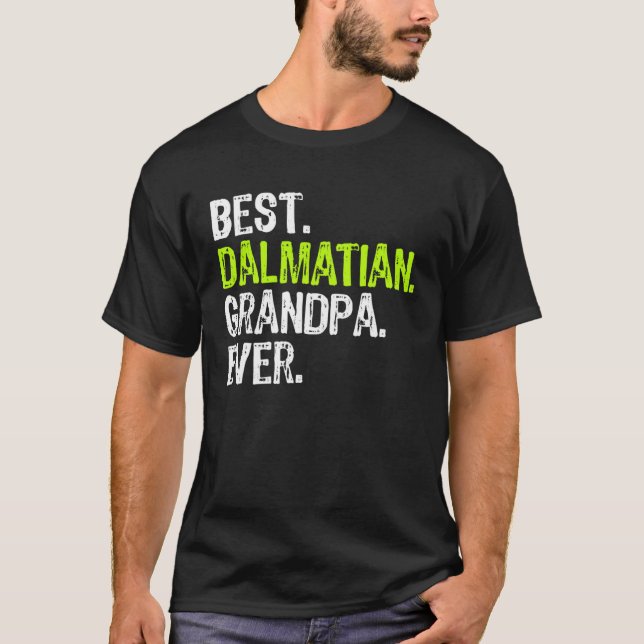 Camiseta Mejor Abuelo Dálmata jamás Perro (Anverso)