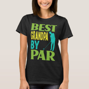Camiseta Mejor Abuelo De Par Golfing Abuelo Golf Golf Golf