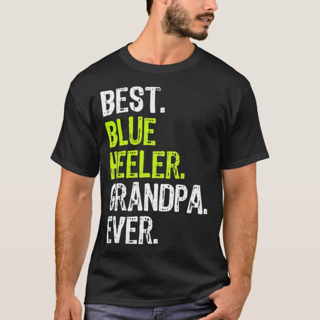 Camiseta Mejor Abuelo Heeler Azul jamás Perro Lover (Anverso)