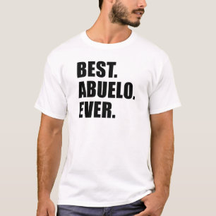 Camiseta Mejor. Abuelo. Nunca.