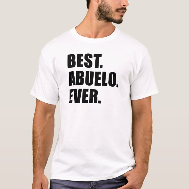 Camiseta Mejor. Abuelo. Nunca. (Anverso)