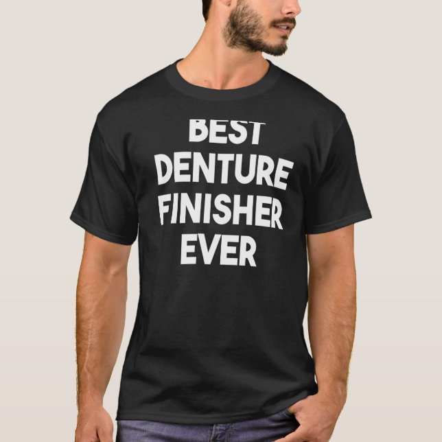Camiseta Mejor Acabador de Denture (Anverso)