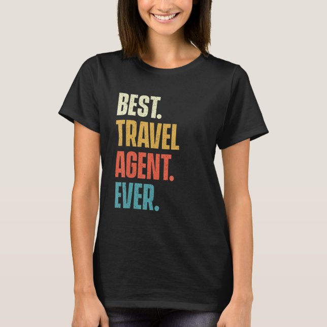 Camiseta Mejor agente de viajes Consultor de agencias de la (Anverso)