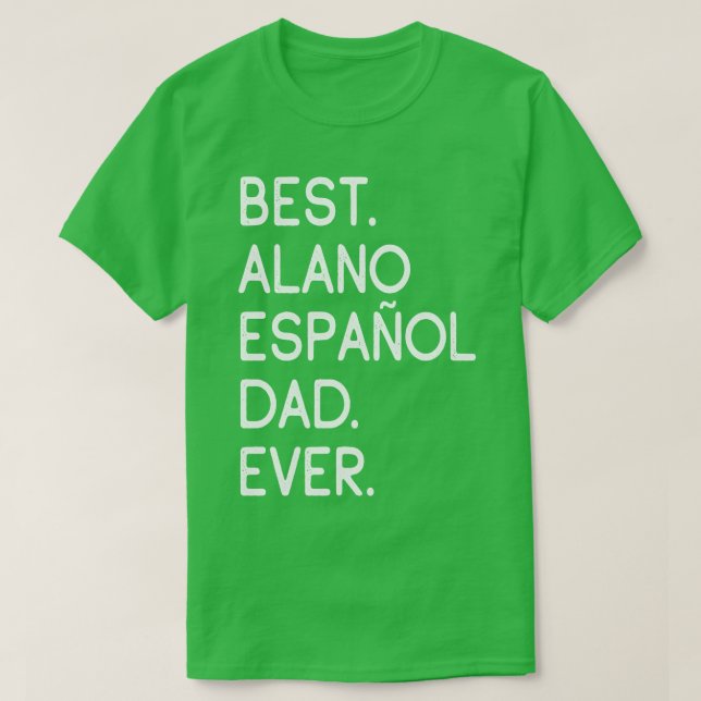 Camiseta Mejor Alano Espaol Dad (Diseño del anverso)