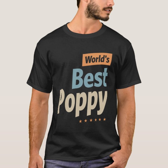 Camiseta Mejor amapola del mundo - papá, abuelo gracioso (Anverso)