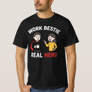 Camiseta Mejor Amiga de Trabajo Héroe Real Gif Divertido d