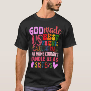 Camiseta Mejor Amigo Cristiano Que Dios Nos Hizo Mejores Am