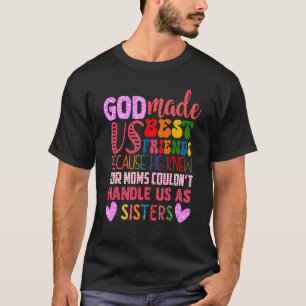 Camiseta Mejor Amigo Cristiano Que Dios Nos Hizo Mejores Am