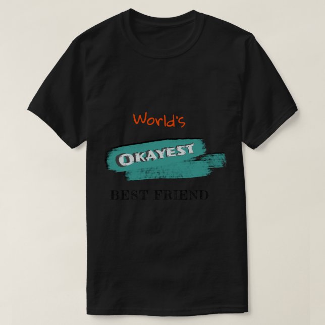 Camiseta Mejor Amigo de Okayest (3) (Diseño del anverso)