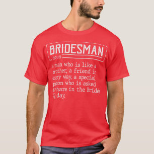 Camiseta Mejor Amigo del Boda de Novias Bridesman Define