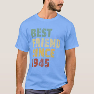 Camiseta Mejor Amigo Desde 1945 Divertido Lema De Cumpleaño