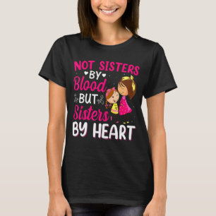 Camiseta Mejor Amigo No Hermanas Por Sangre Sino Hermanas P