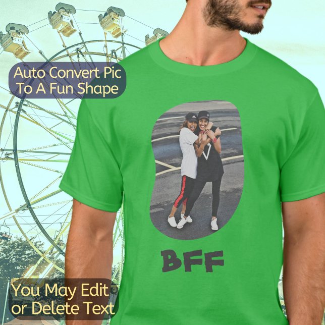 Camiseta Mejor Amigos para siempre BFF Besties subir tu fot (Upload your photo and it will be automatically transformed to a fun Curve Shape.)