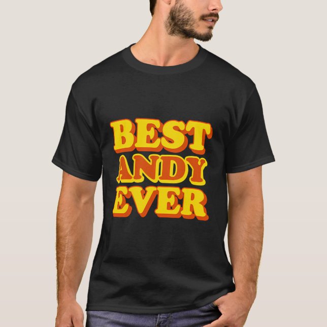 Camiseta Mejor Andy Ever - Andy First Name Funny (Anverso)