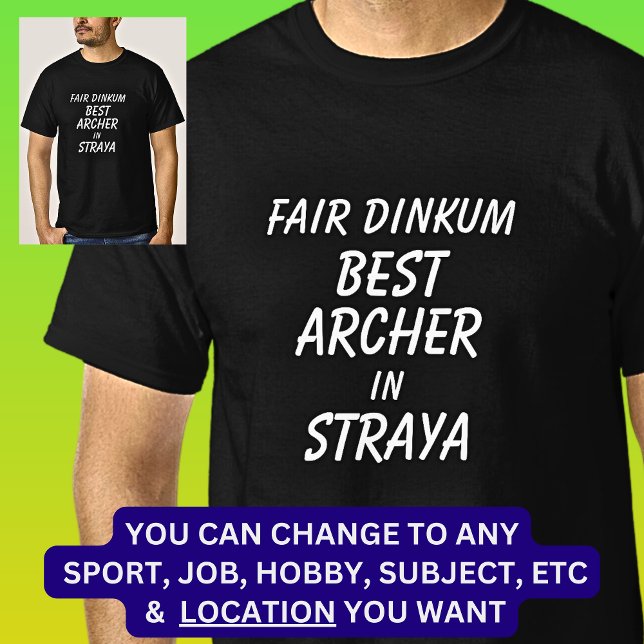 Camiseta Mejor ARCHIVO de Dinkum en Straya (Subido por el creador)