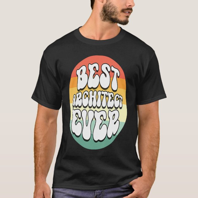 Camiseta Mejor Arquitecto Constructor De Ever Awesome Cute  (Anverso)