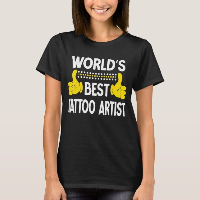 Camiseta Mejor artista de tatuaje del mundo (Anverso)