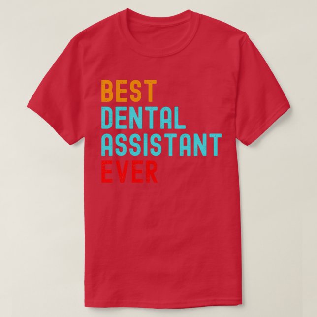 Camiseta Mejor Asistente Dental de la Historia 2 (Diseño del anverso)
