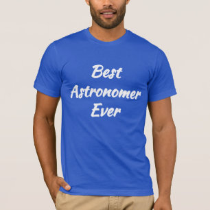 Camiseta Mejor Astrónomo de Todos los Tiempos - Idea de Reg