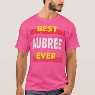 Camiseta Mejor Aubree Jamás Amigos Nombre Buddy Nickname Pe