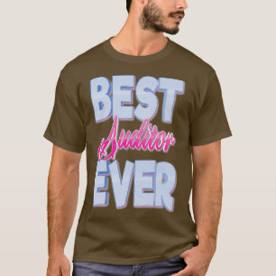 Camiseta Mejor Auditor De La Historia