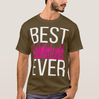 Camiseta Mejor Badminonista de la Historia 2