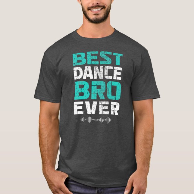 Camiseta Mejor bailarín de baile de hermano divertido (Anverso)