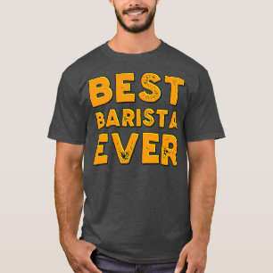Camiseta Mejor barista de todos los tiempos 15