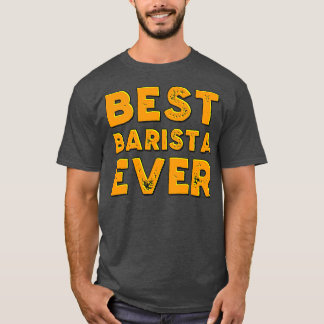 Camiseta Mejor barista de todos los tiempos 15