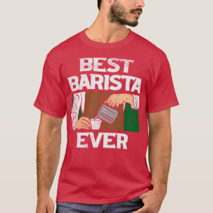 Camiseta Mejor Barista jamás Café Espresso Maker