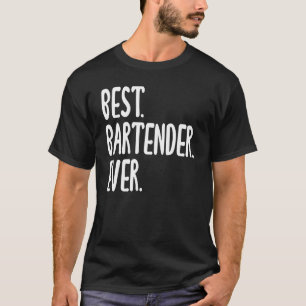 Camiseta Mejor Bartender siempre divertidísimo decir para B