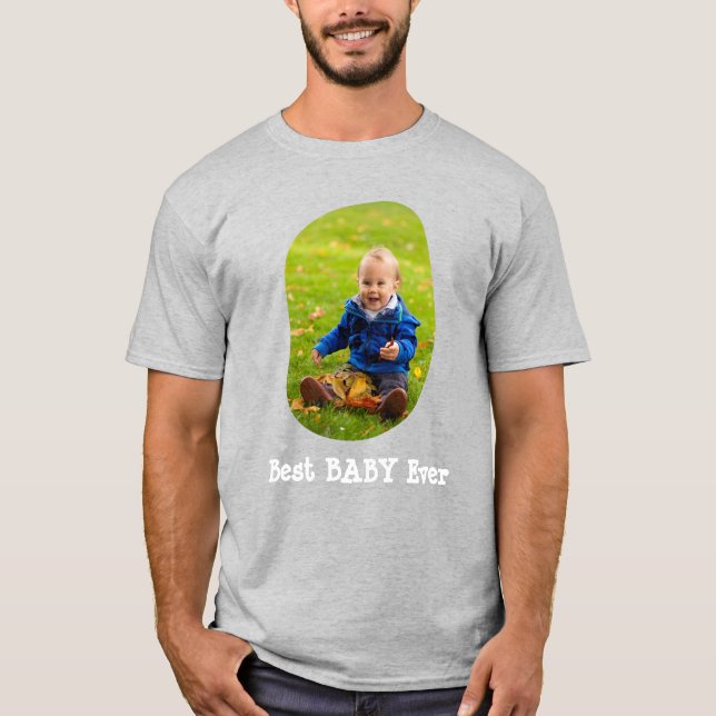 Camiseta Mejor BEBÉ alguna vez sube tu foto familiar (Anverso)