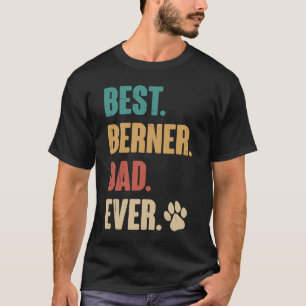 Camiseta Mejor Berner Dad Nunca Bernese Mountain Dog