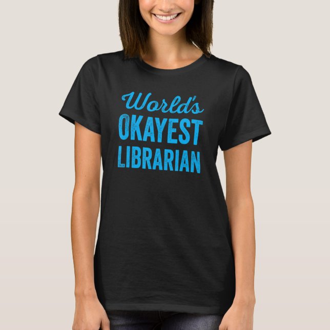 Camiseta Mejor Biblioteca W de la Biblioteca más Okayest Sa (Anverso)