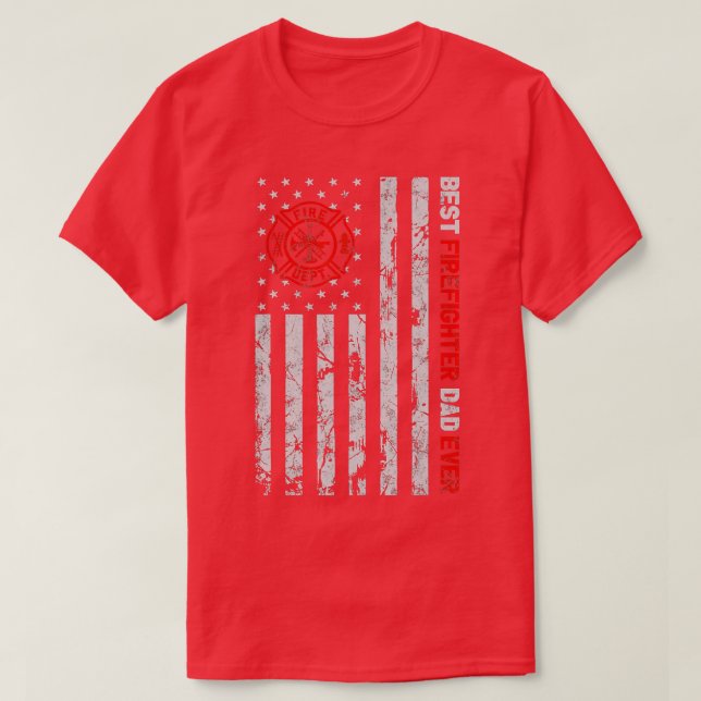 Camiseta Mejor bombero papá que nunca amante de la bandera  (Diseño del anverso)