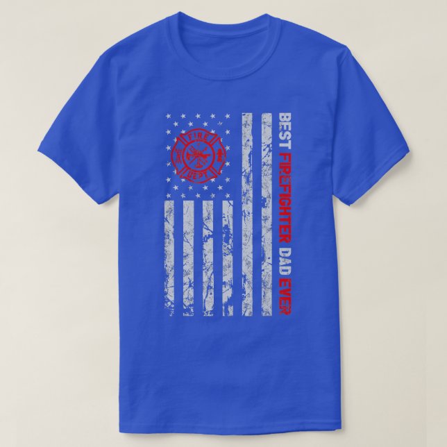 Camiseta Mejor bombero papá que nunca amante de la bandera  (Diseño del anverso)