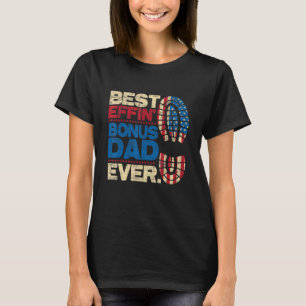 Camiseta Mejor Bono de Effin Papá Ever Patriótico Stepdad