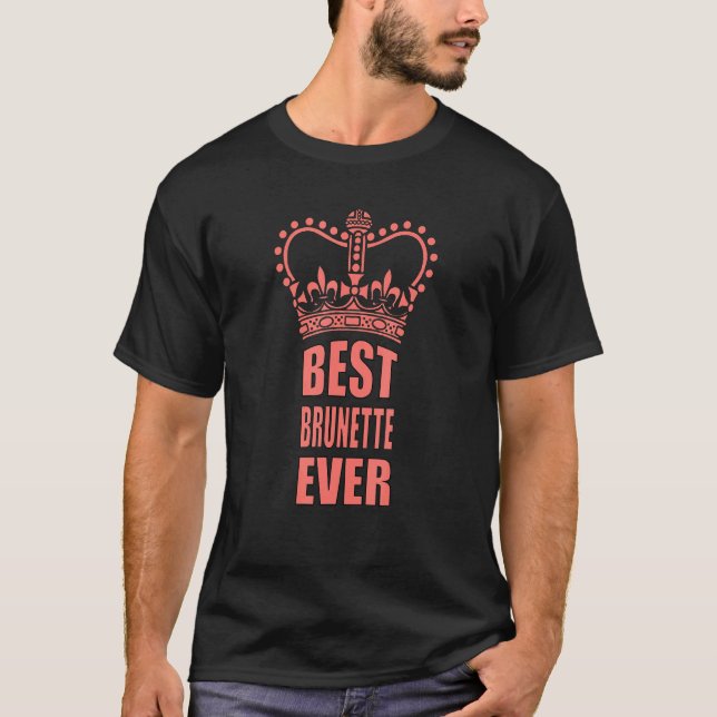 Camiseta Mejor Brunette Ever Crown (Anverso)