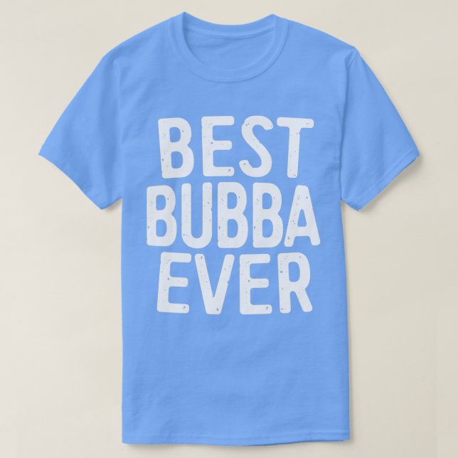 Camiseta Mejor Bubba de la historia (Diseño del anverso)