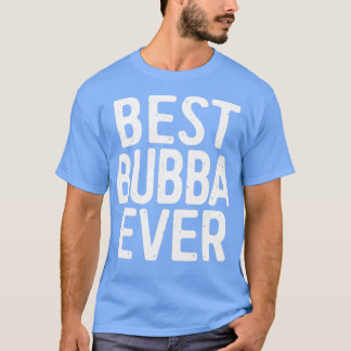 Camiseta Mejor Bubba de la historia
