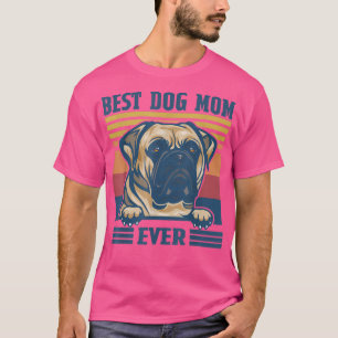 Camiseta Mejor Bull Mastiff Mamá Perro Divertido Mamá Madre