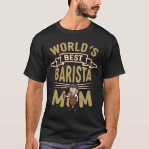 Camiseta Mejor Cafetera Cafetería Queen Barista Mamá del Mu
