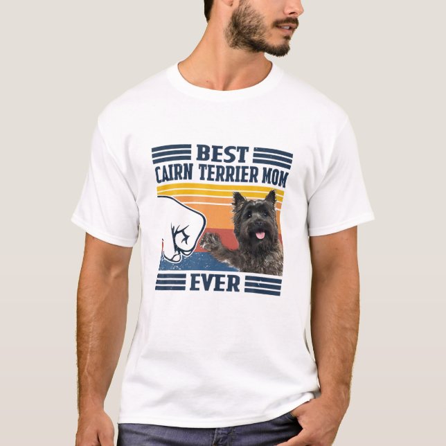 Camiseta Mejor Cairn Terrier Mamá Nunca Viste Día de la Mad (Anverso)