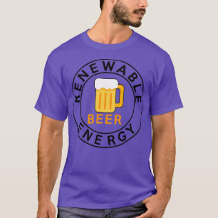 Camiseta Mejor cerveza de energía renovable me encanta la c